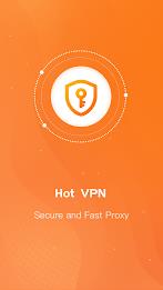 Hot VPN- Secure and Fast VPN स्क्रीनशॉट 0