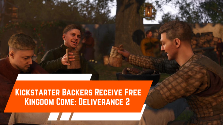 王國來：Deliverance 2免費的原始Kickstarter支持者