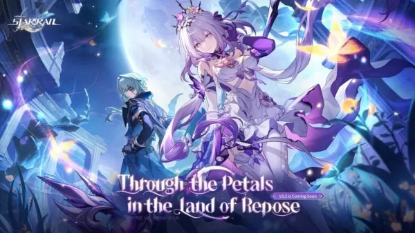 Honkai：Star Rail版本3.2'通過Repose土地上的花瓣即將到來！