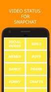 Video Status For SnapChat ဖန်သားပြင်ဓာတ်ပုံ 2